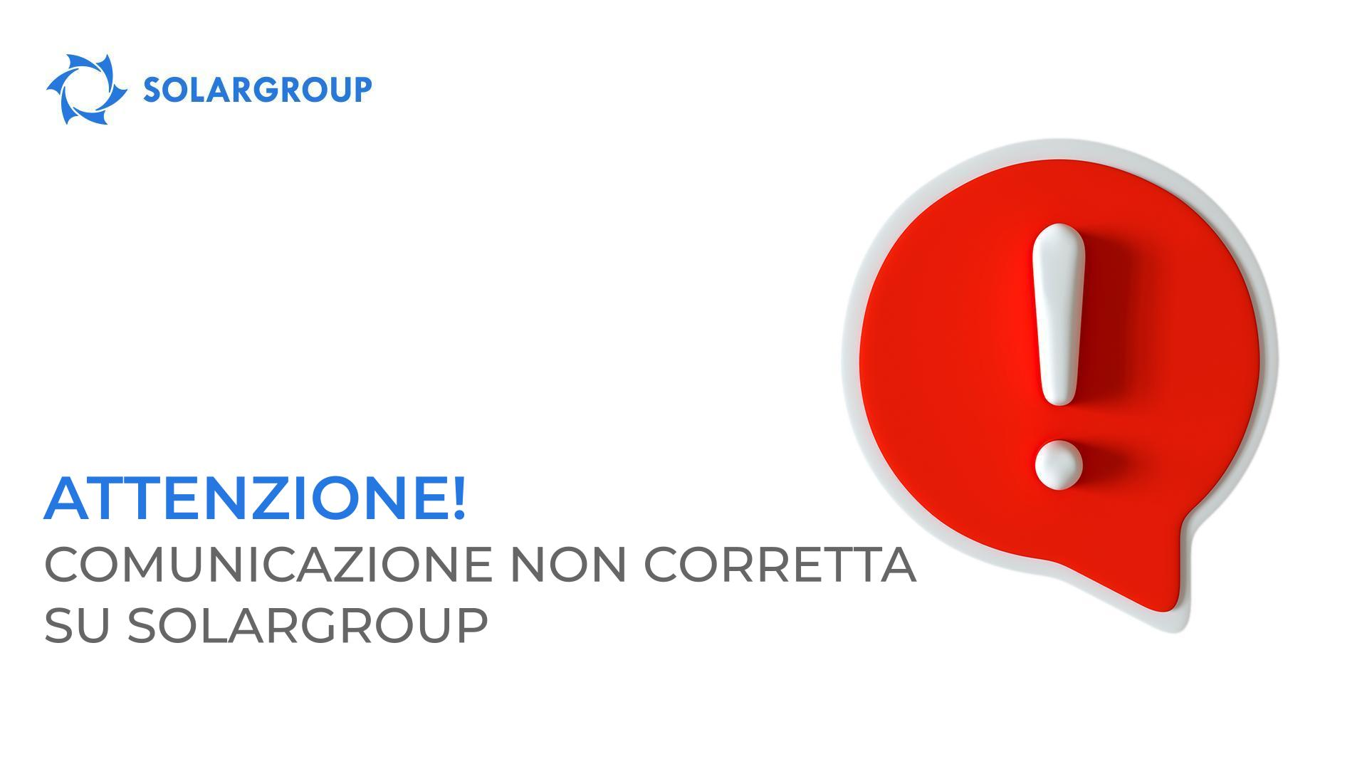 Attenzione! Comunicazione falsa su SOLARGROUP