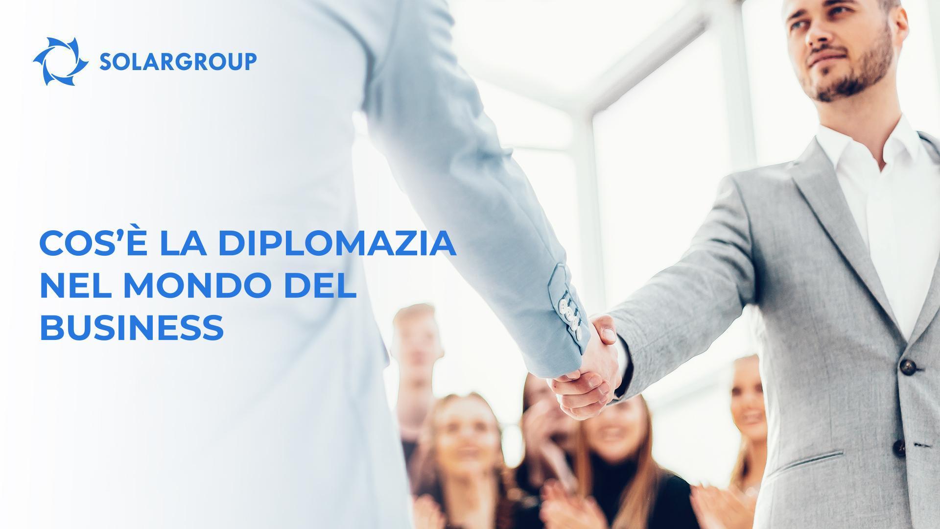 Cos'è la diplomazia nel mondo del business