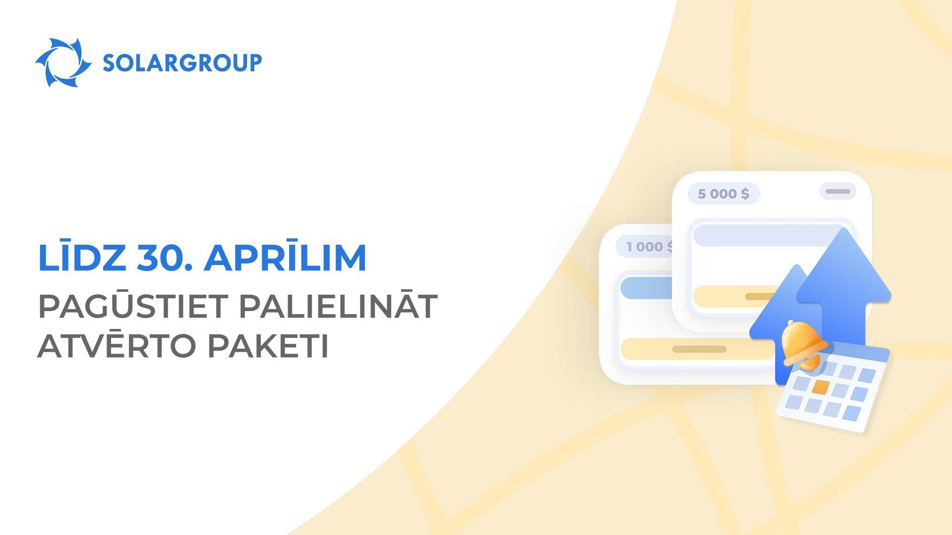 Šī ir pēdējā iespēja palielināt paketi projektā!
