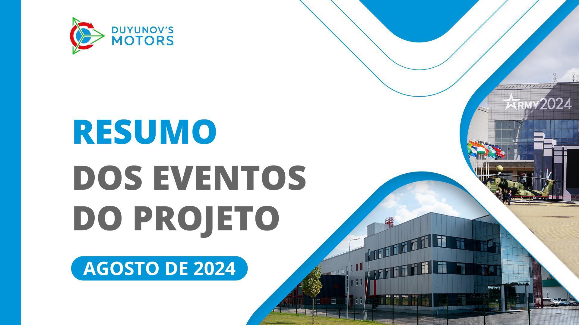 Os principais eventos do projeto em agosto