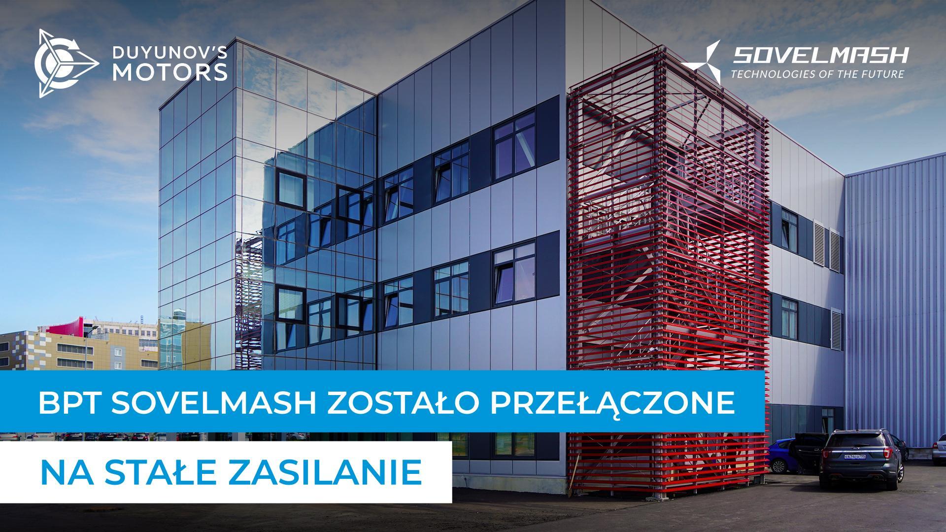 BPT Sovelmash zostało przełączone na stałe zasilanie