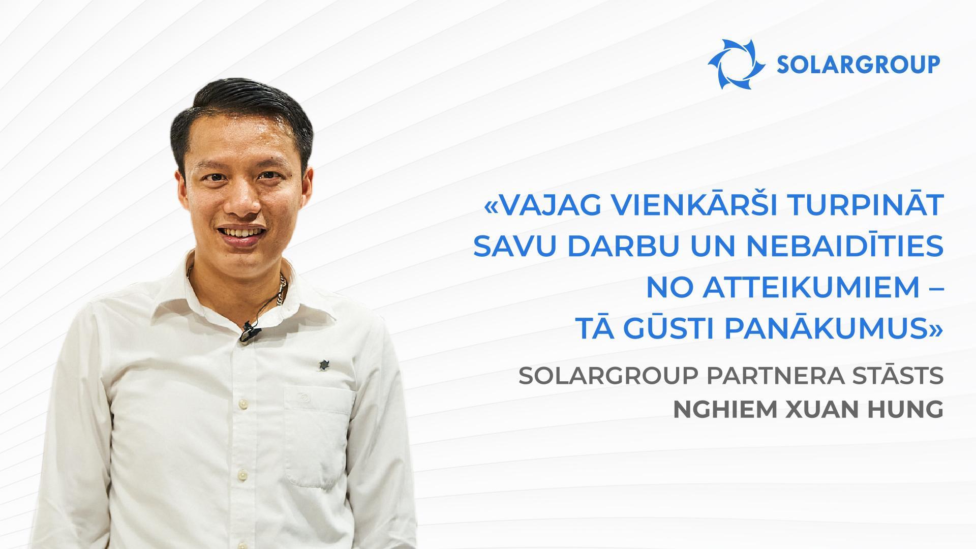 SOLARGROUP investori palīdz zinātniekam īstenot ienesīgu projektu | SOLARGROUP partnera Nghiêm Xuân Hùng stāsts
