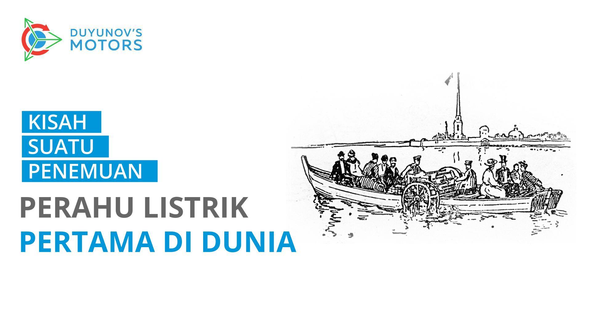 50.000 rubel, kewarganegaraan Rusia, dan sukacita Faraday: kisah "perahu listrik" pertama di dunia