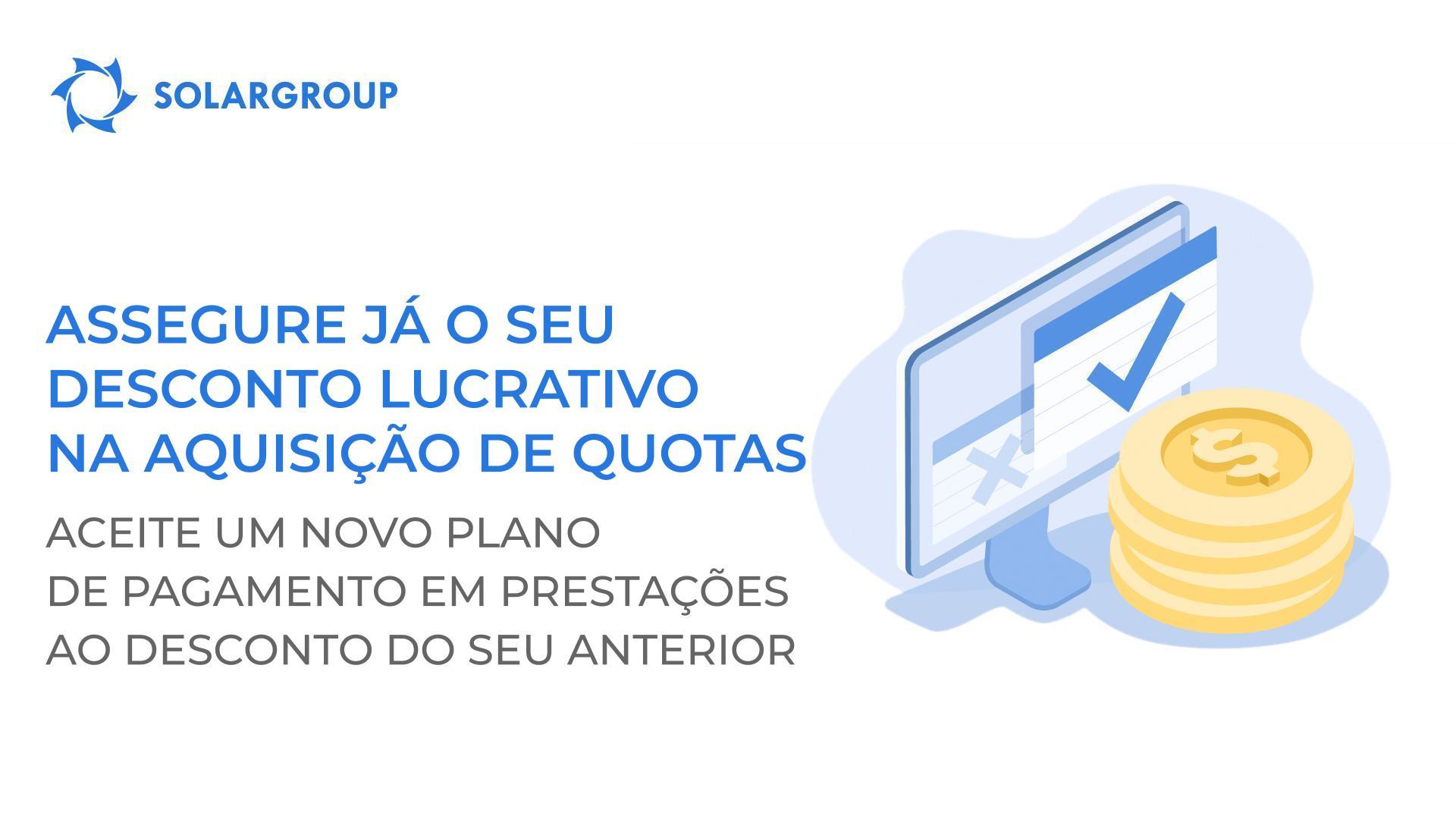 Assegure já o seu desconto lucrativo na aquisição de quotas: aceite um novo plano de pagamento em prestações ao desconto do seu anterior