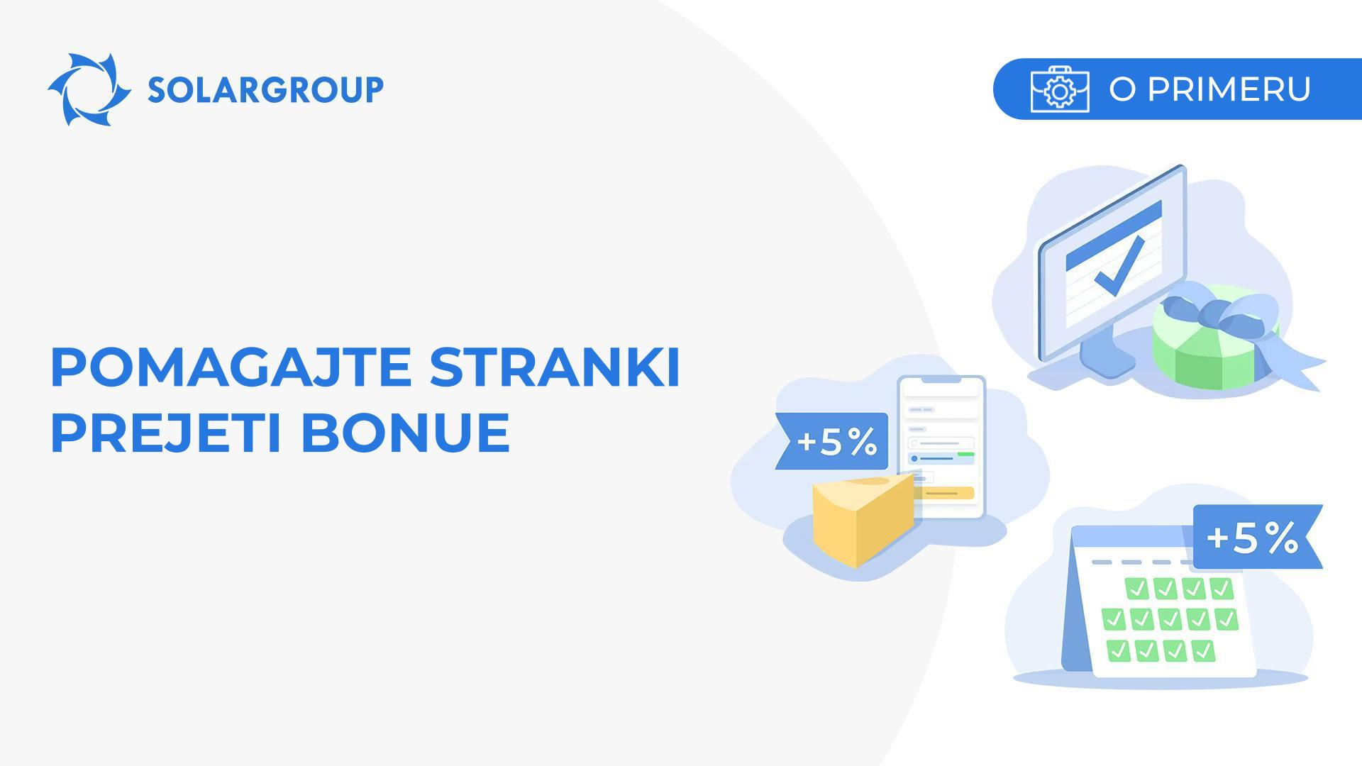 Pomagajte svoji stranki pridobiti bonuse | Primer iz življenja partnerja
