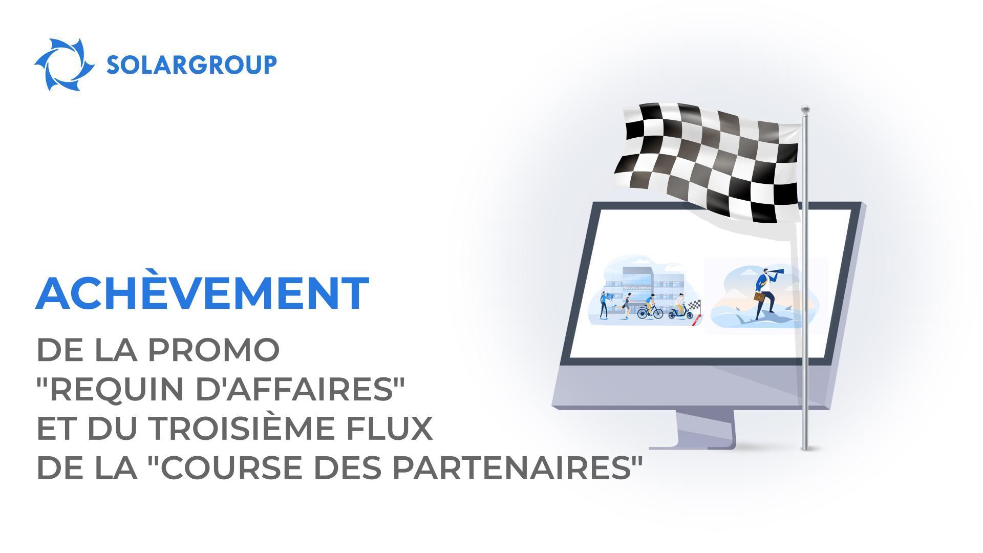 L'achèvement des promotions "Requin d'affaires"et du troisième flux de la "Course des partenaires"