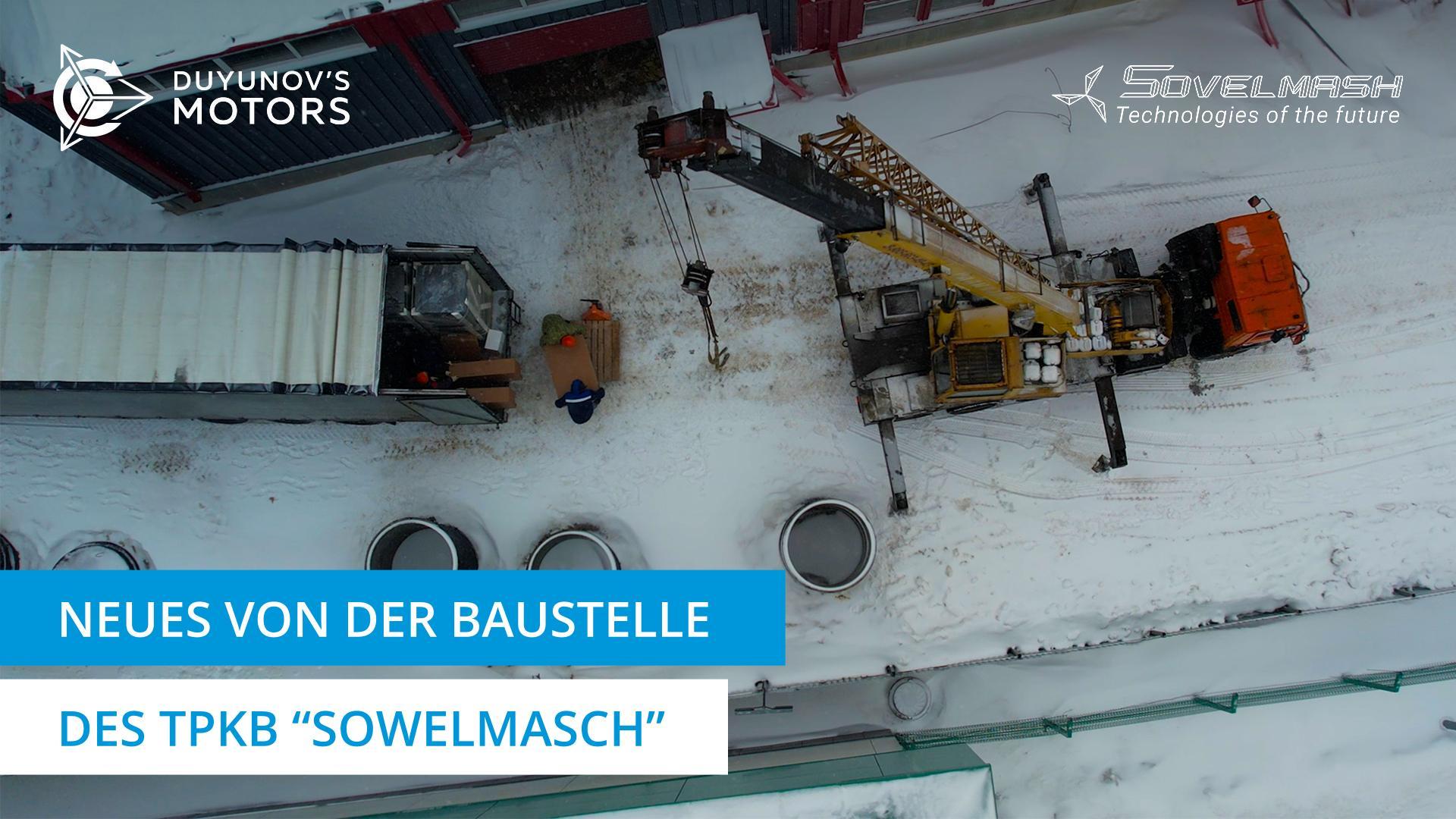 Neues von der Baustelle des TPKB "Sowelmasch"