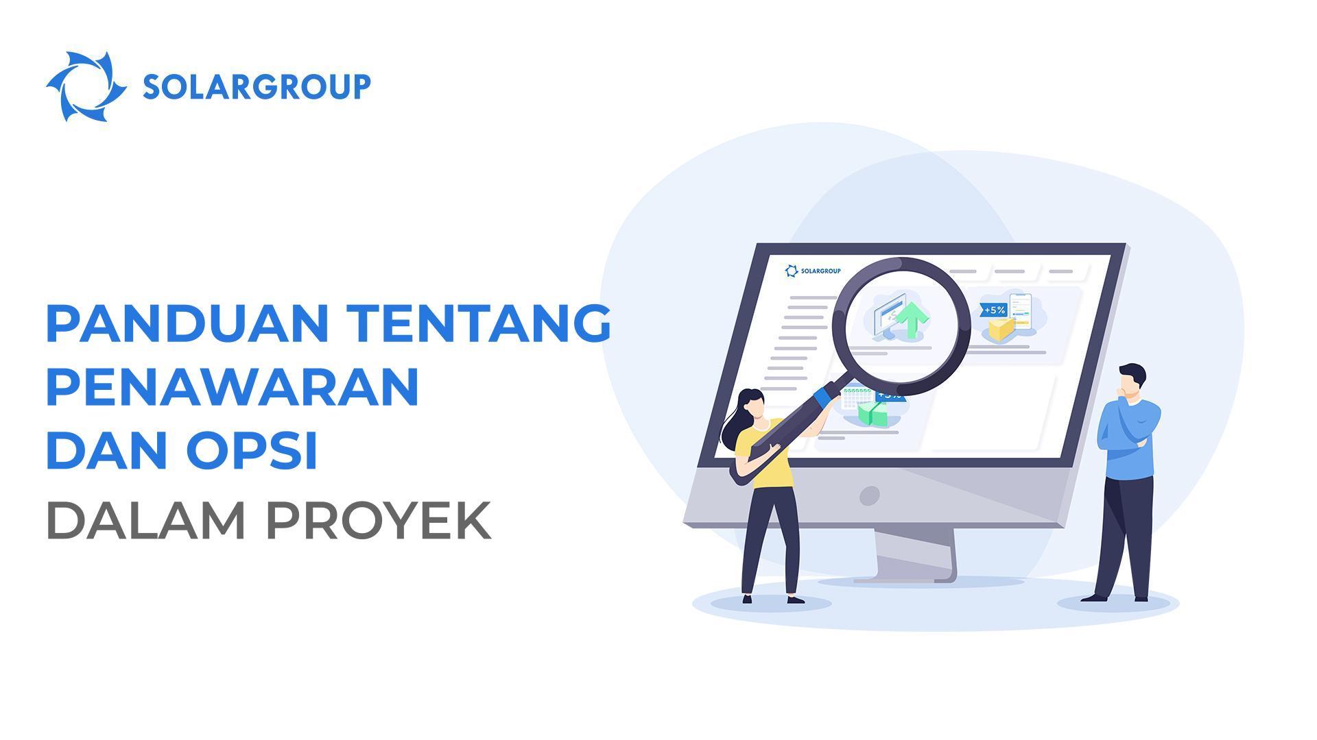 Temukan keuntungan Anda: panduan tentang penawaran dan opsi dalam proyek