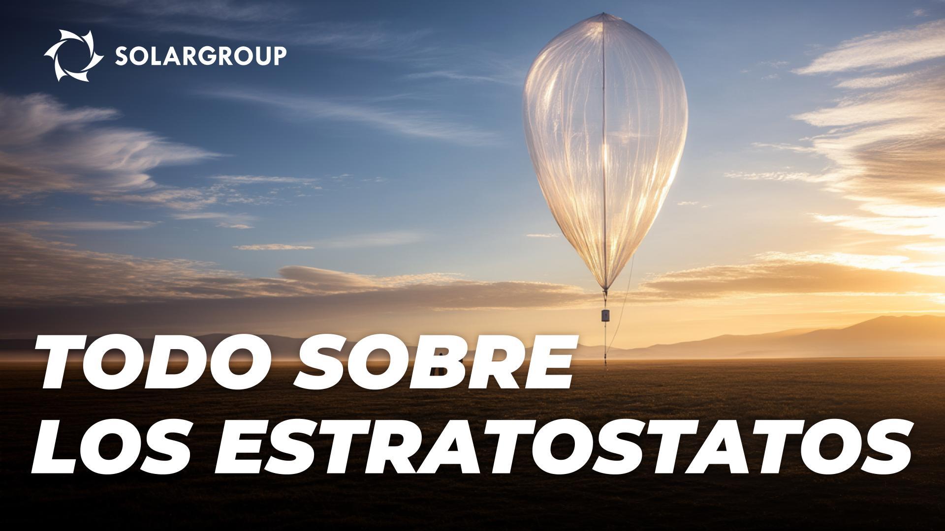 Aerostatos estratosféricos AERONOVI: características y posibilidades