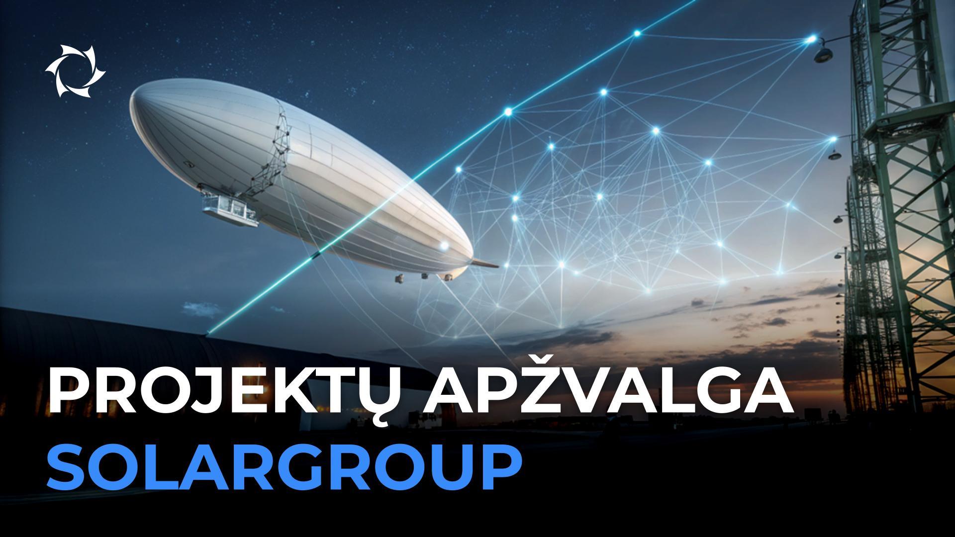 Ateities technologijos, prieinamos investicijoms: SOLARGROUP projektų apžvalga
