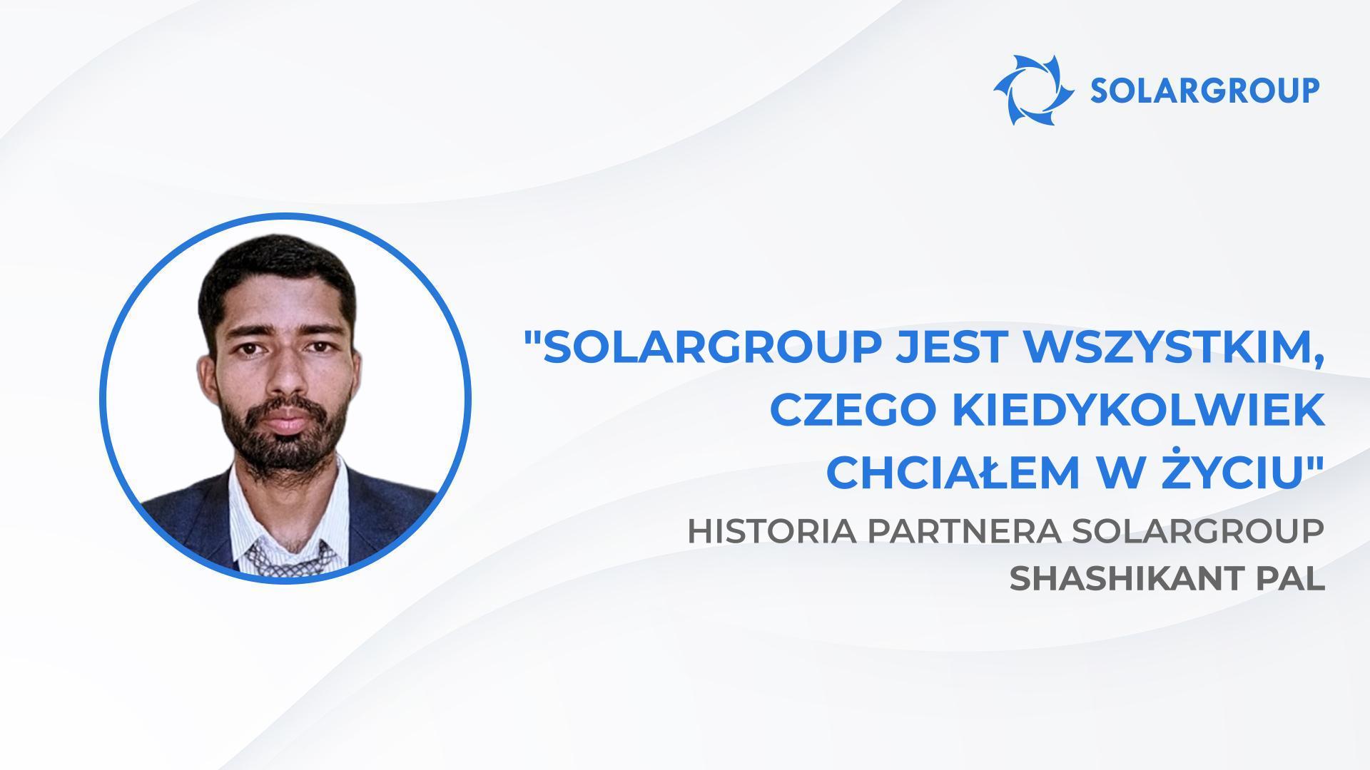 Sovelmash to miłość od pierwszego wejrzenia | Historia partnera SOLARGROUP Shashikant Pal, Indie