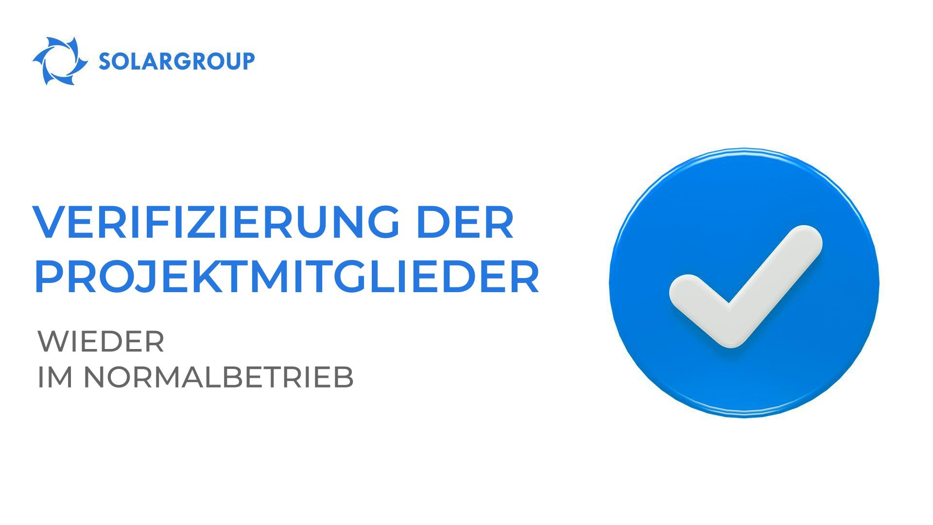 Verifizierung der Projektmitglieder ist wieder im Normalbetrieb