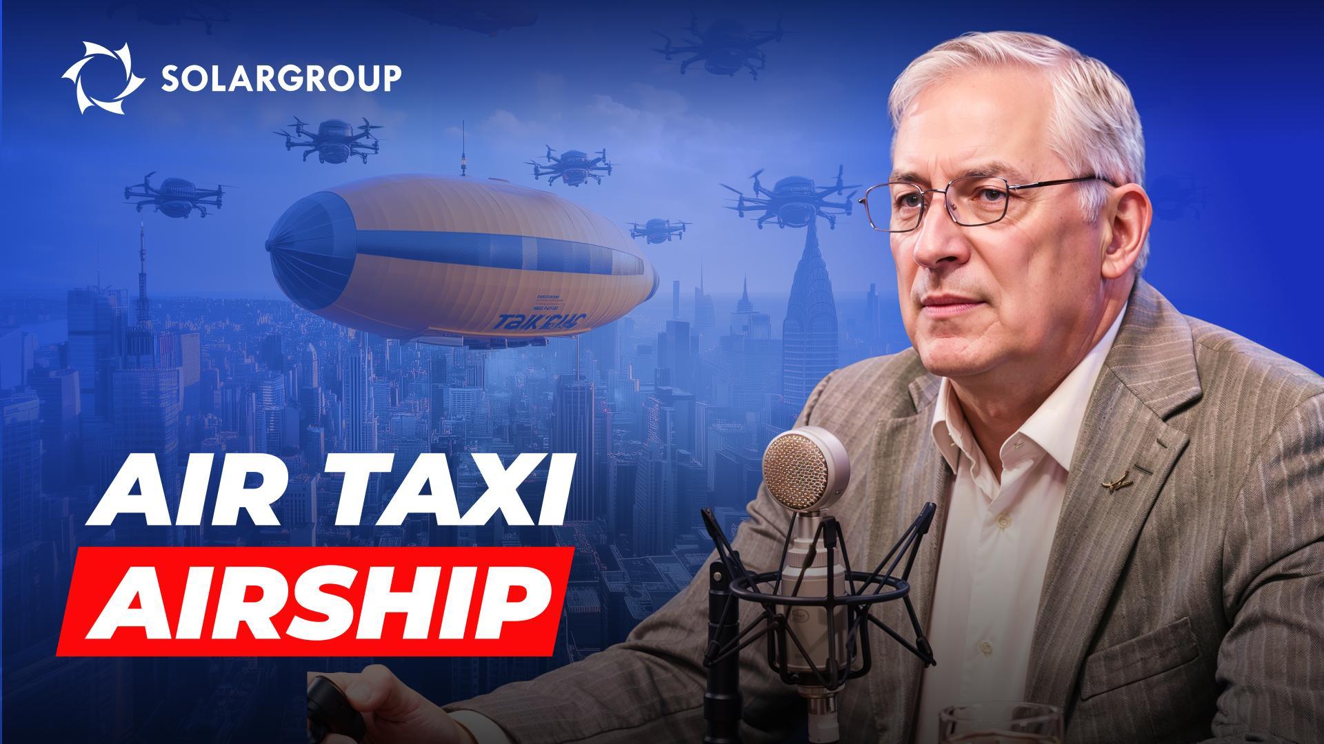 Air taxi? It's real now! IN LAYMAN'S TERMS with Alexander Mynko