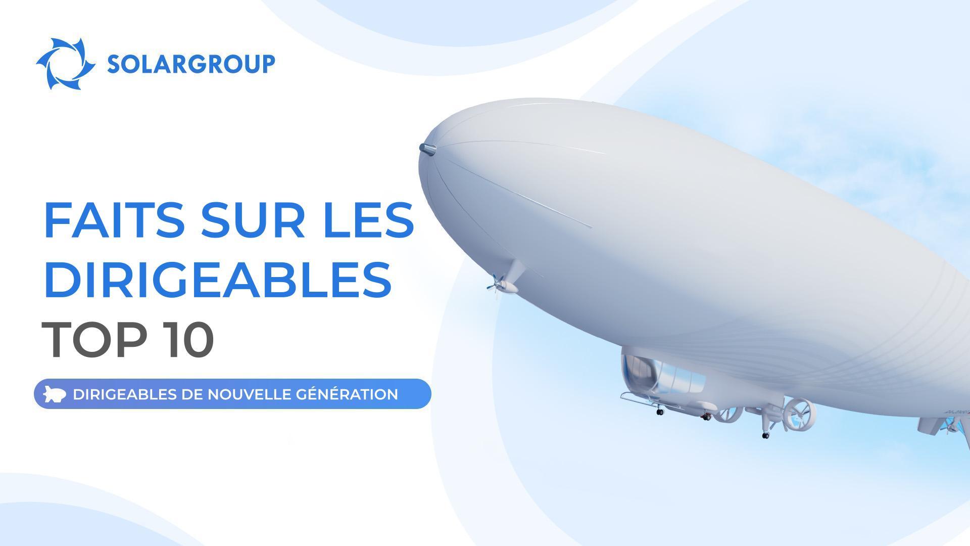 Saviez-vous ? | Faits sur les dirigeables