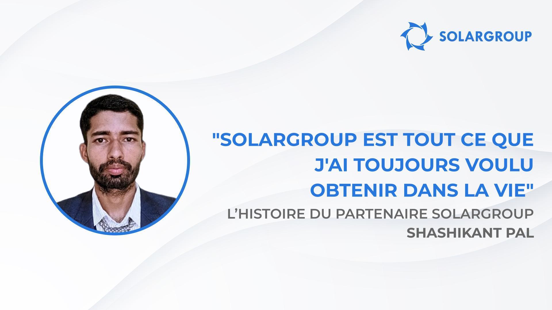 "Sovelmash" c'est l’amour au premier regard | L’histoire de Shashikant PAL, partenaire SOLARGROUP en Inde