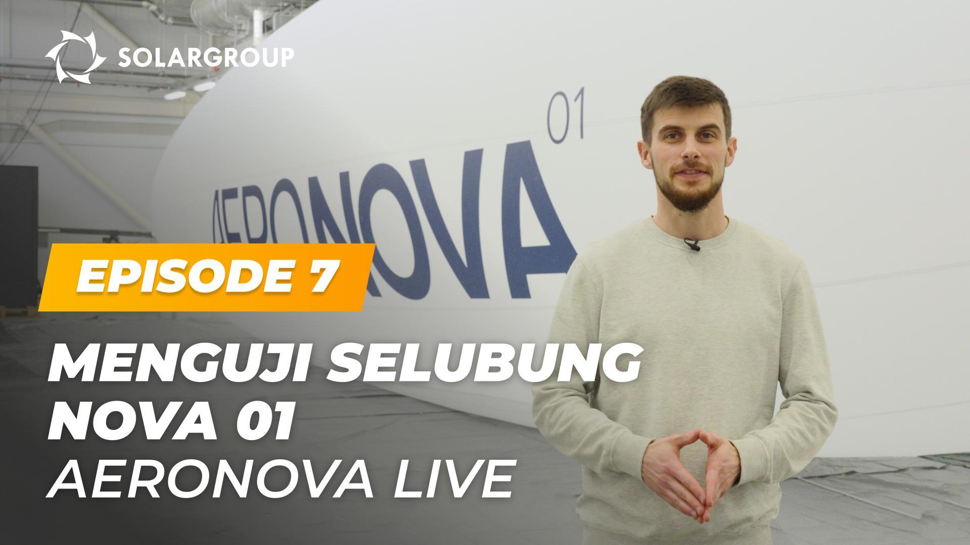 Menguji selubung kapal udara NOVA 01 - kekuatan, kekedapan udara, dan detail desain | AERONOVA Live. Episode 7