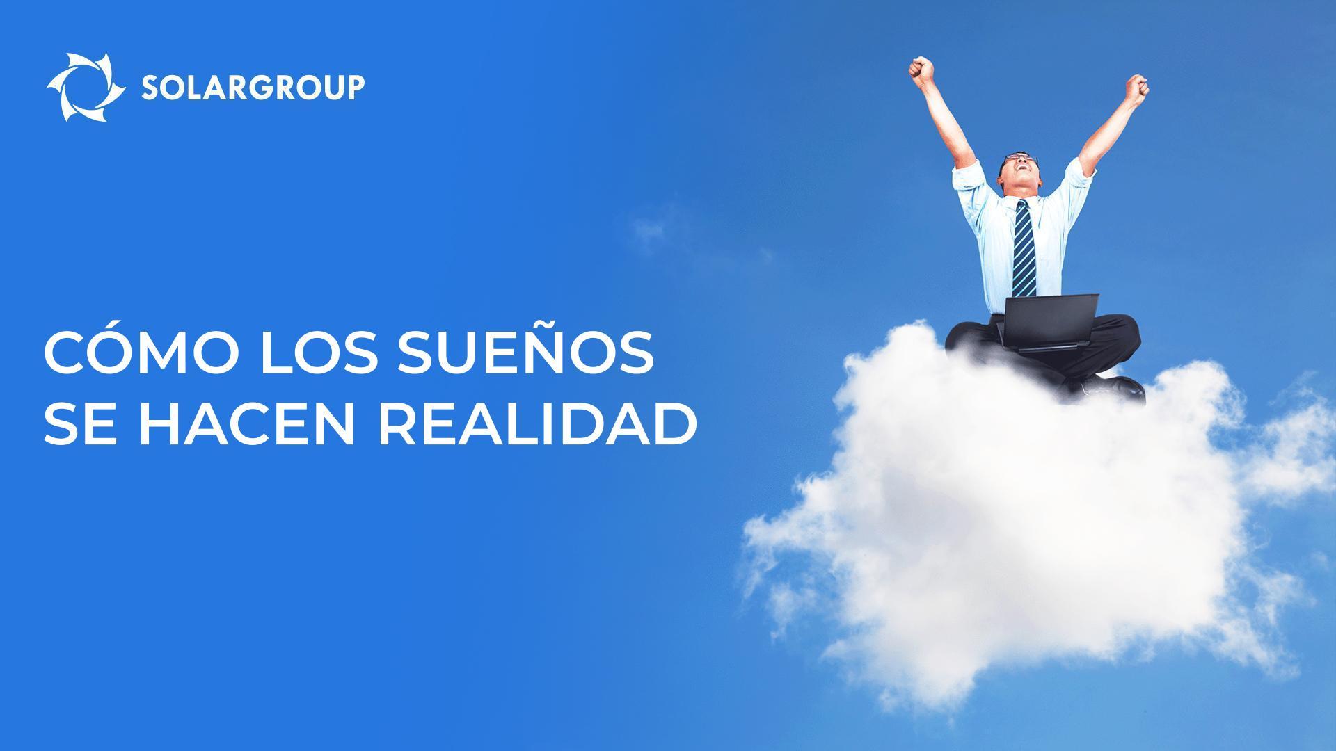 Como los sueños se hacen realidad