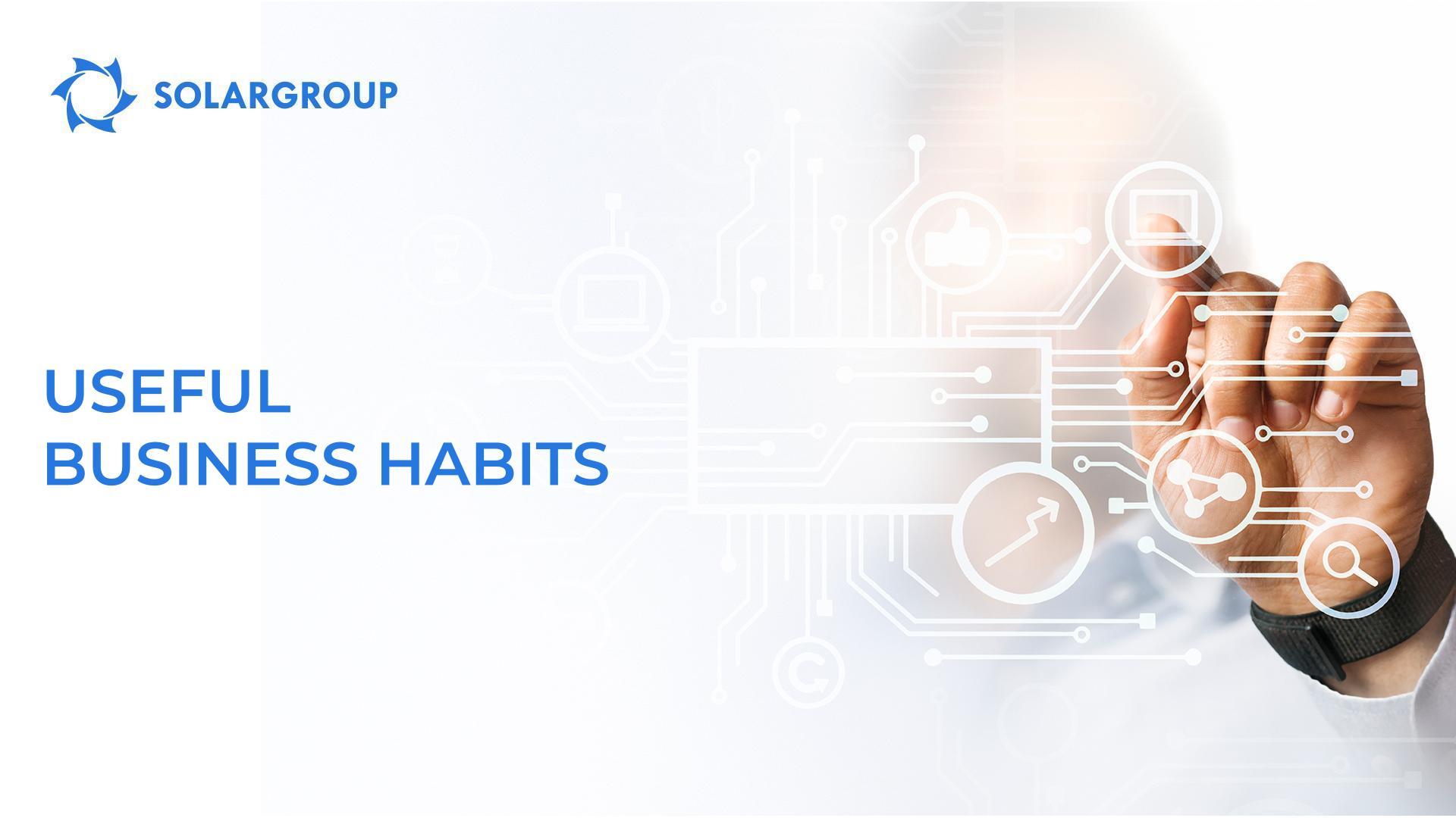 Useful business habits