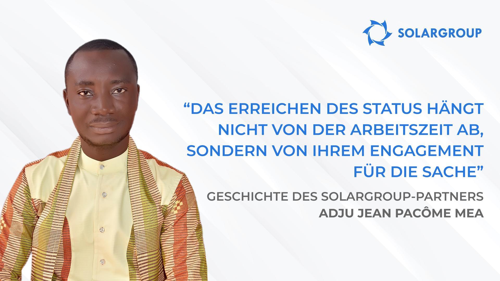 Ich träume davon, die finanzielle Kompetenz in meinem Land zu erhöhen | Geschichte des SOLARGROUP-Partners Adju Jean Pacôme Mea