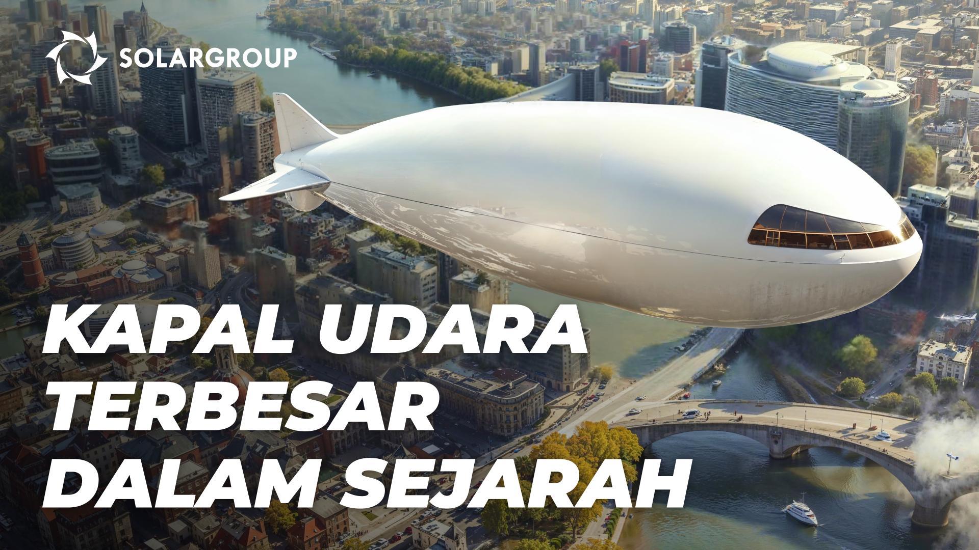 Kapal udara pemecah rekor: dahulu dan sekarang