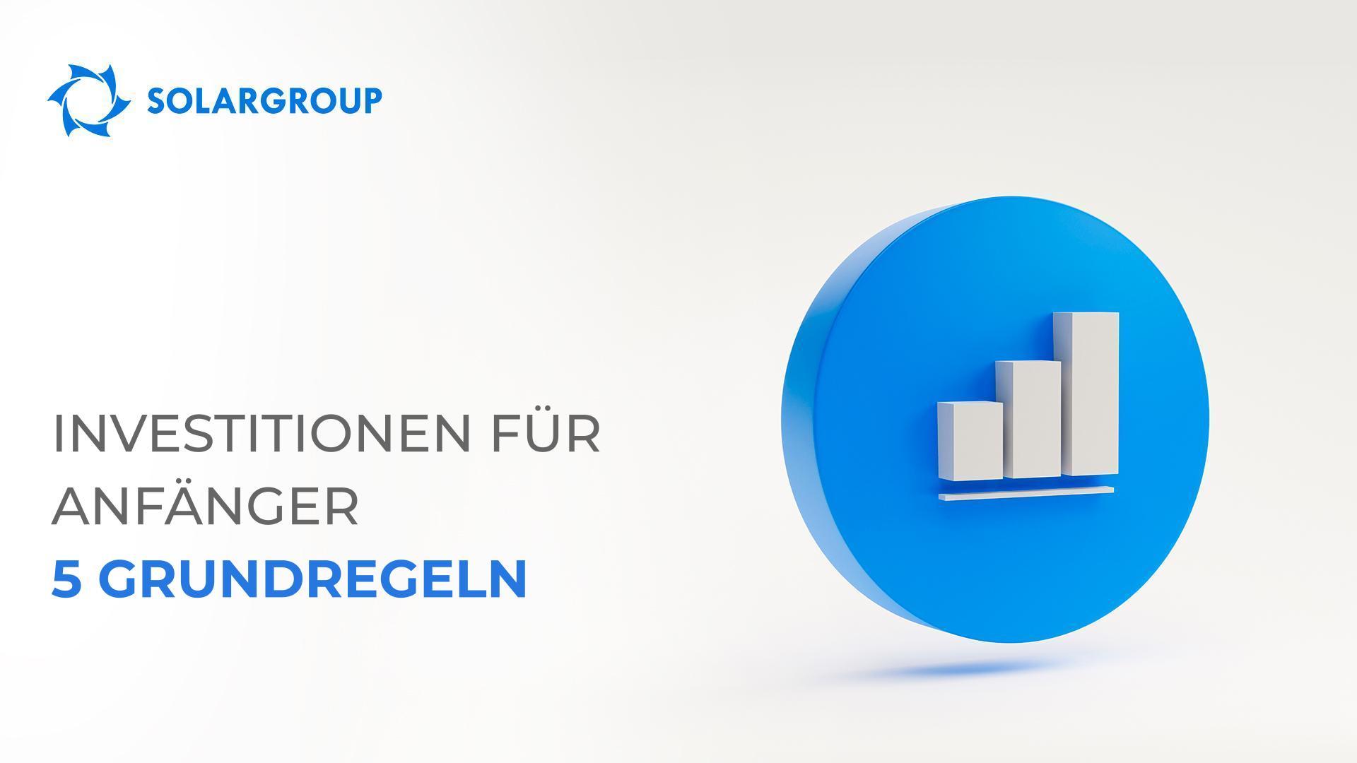 Investitionen für Anfänger: 5 Grundregeln