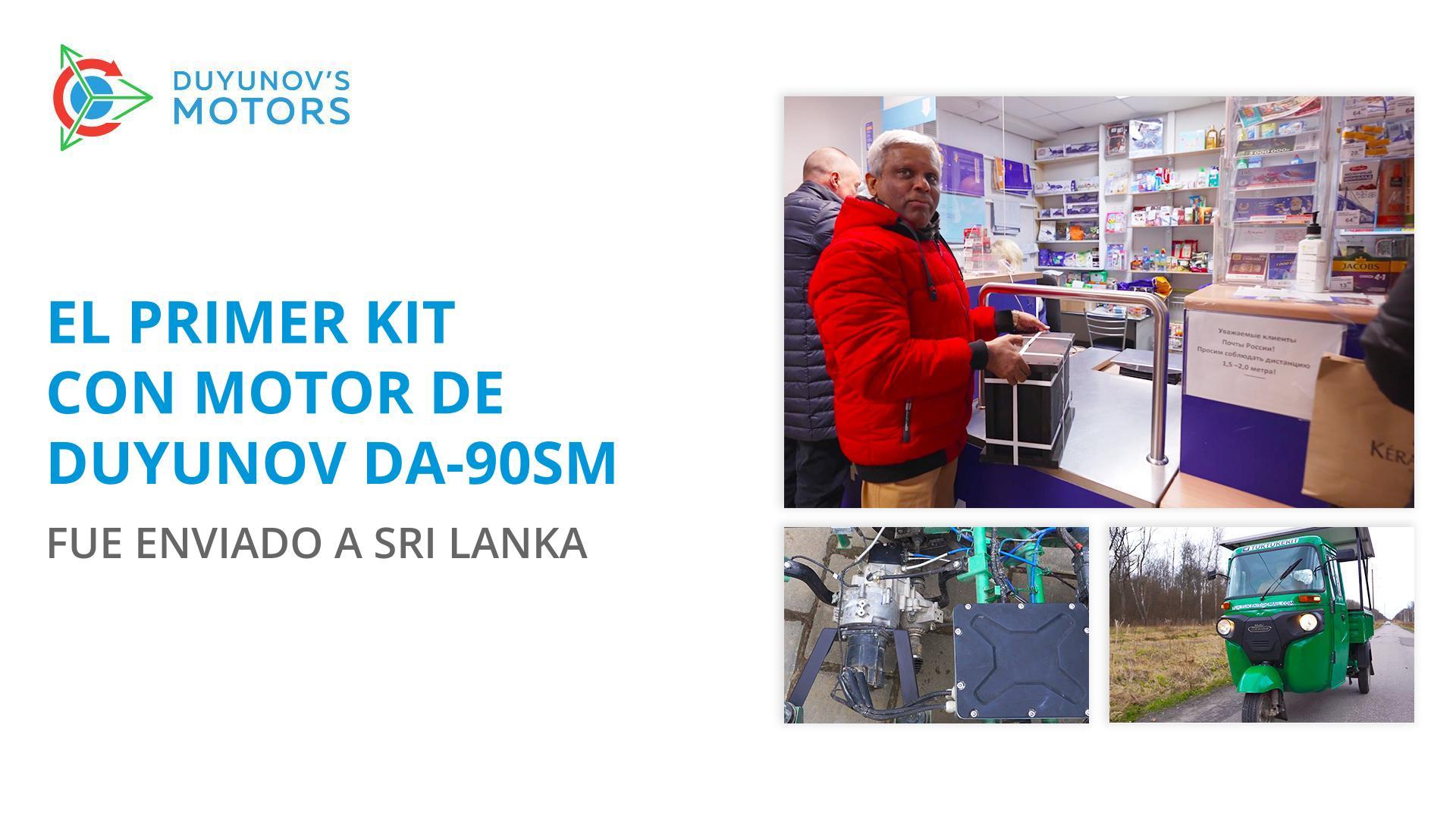 El primer kit con motor de Duyunov DA-90SM fue enviado a Sri Lanka