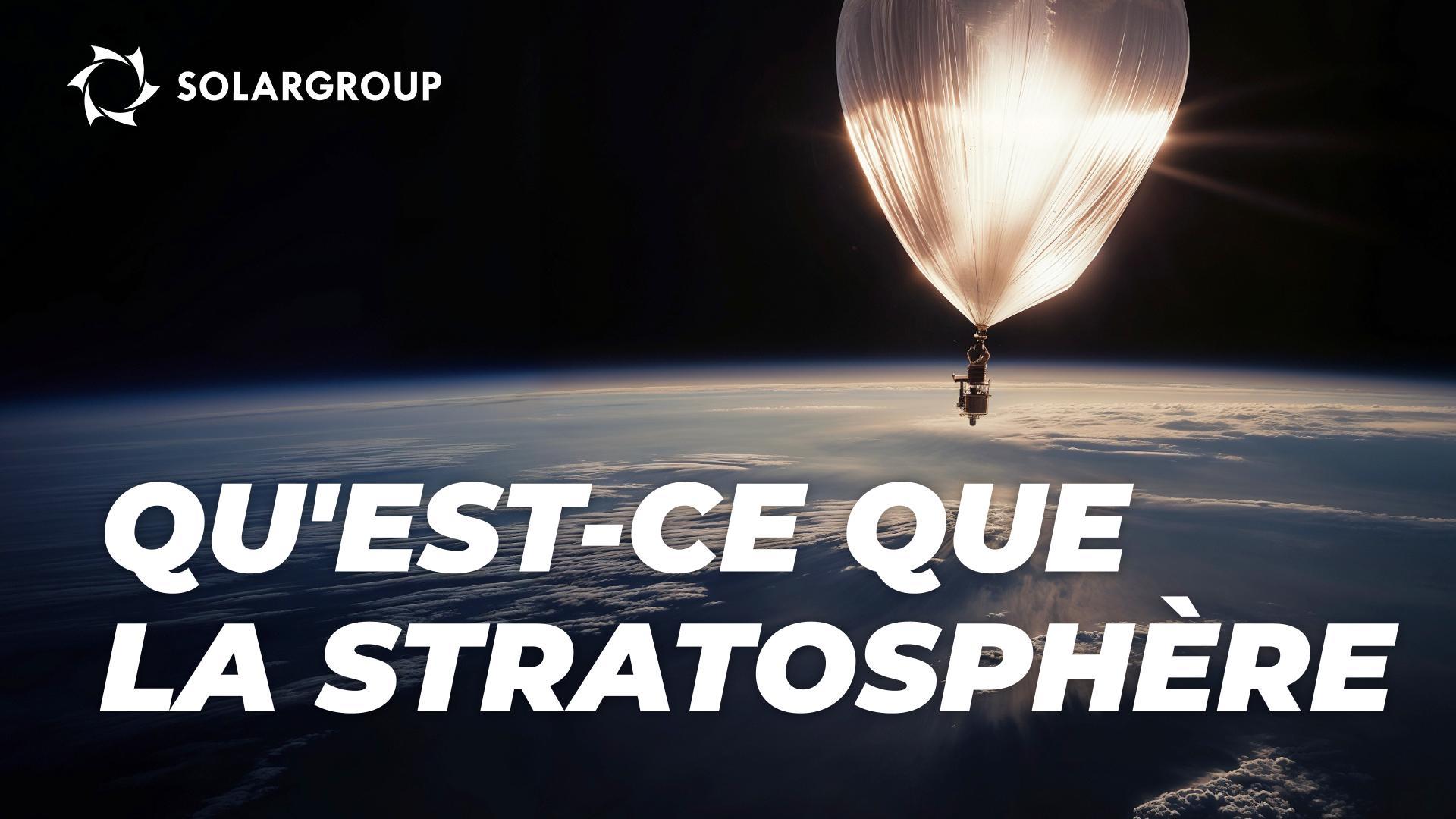 La stratosphère : ce qui s'y passe, comment elle nous influence et comment nous l'influençons