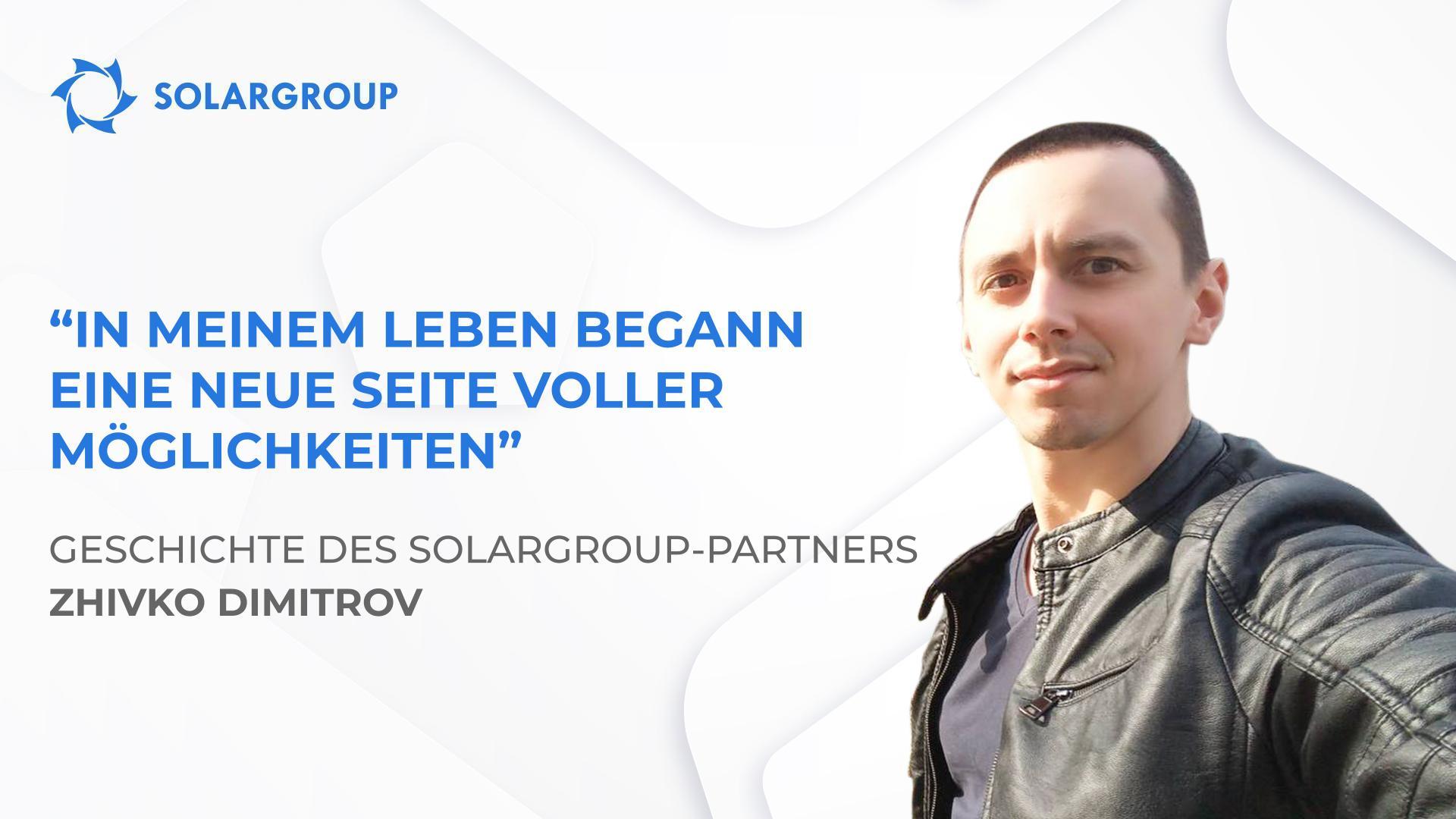 SOLARGROUP veränderte meine Einstellung und meine Lebensweise | Die Geschichte des Partners Zhivko Dimitrov