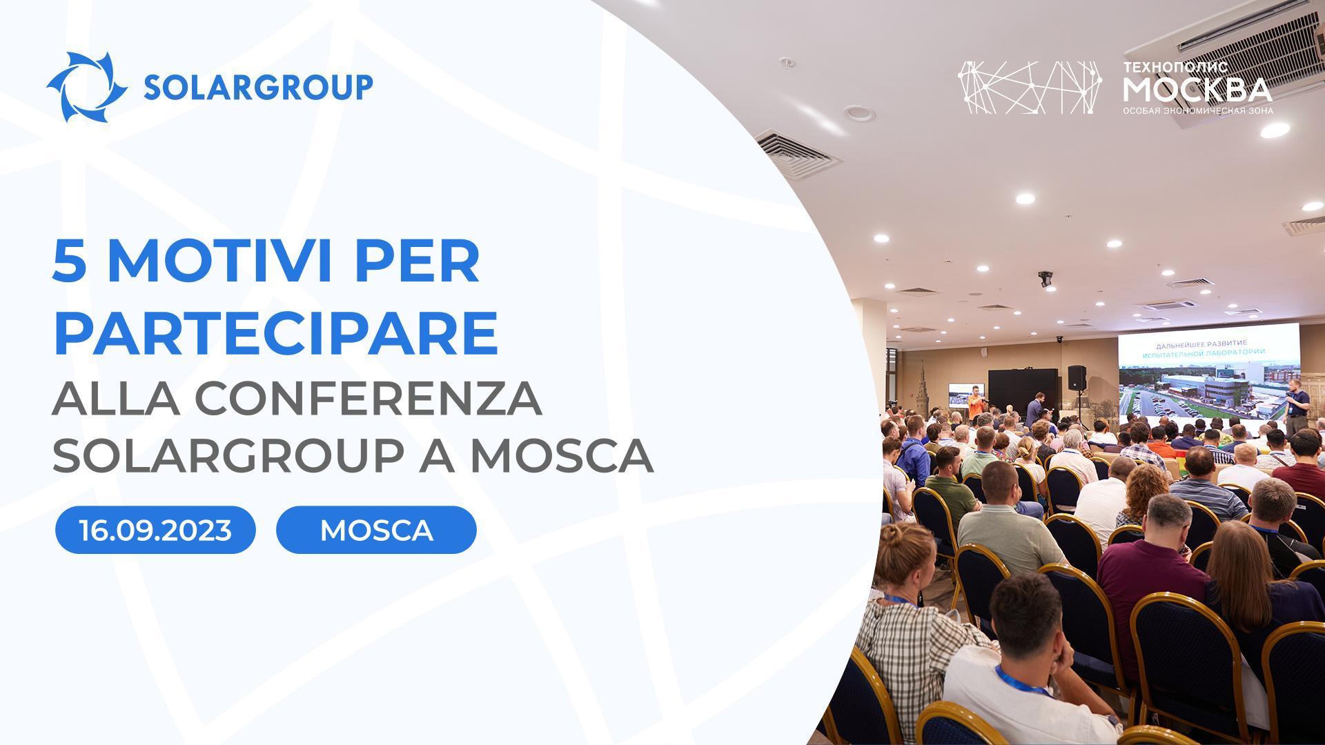 Conferenza internazionale a Mosca: 5 motivi per partecipare all'evento