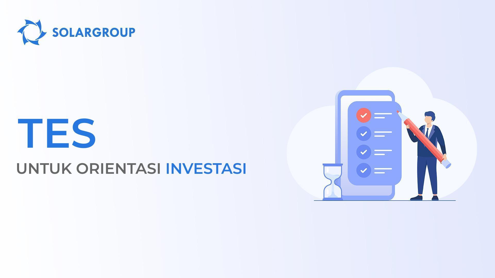 Tes untuk orientasi INVESTASI