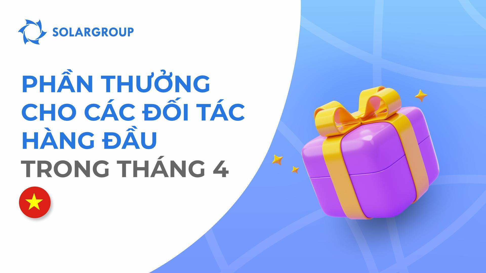 443 USD cho các đối tác HÀNG ĐẦU của Việt Nam trong tháng 4!