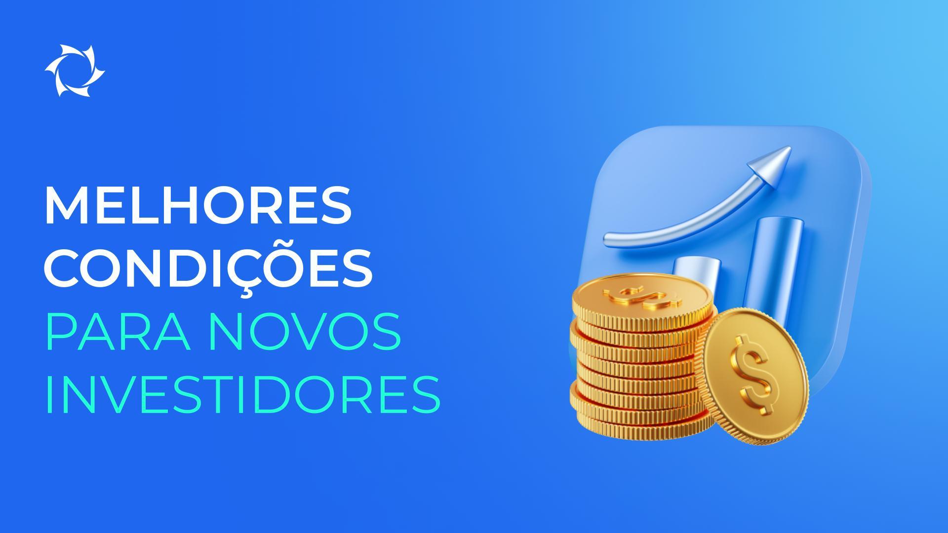 Comece com 25 $ e aproveite 10% de desconto nos investimentos!