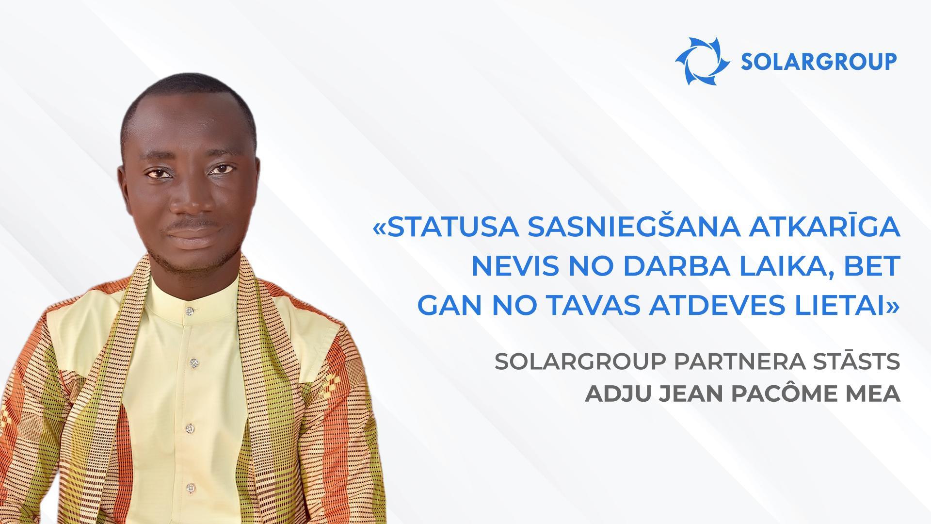 Es sapņoju par finanšu pratības uzlabošanu savā valstī | SOLARGROUP partnera Adju Jean Pa-côme Mea stāsts