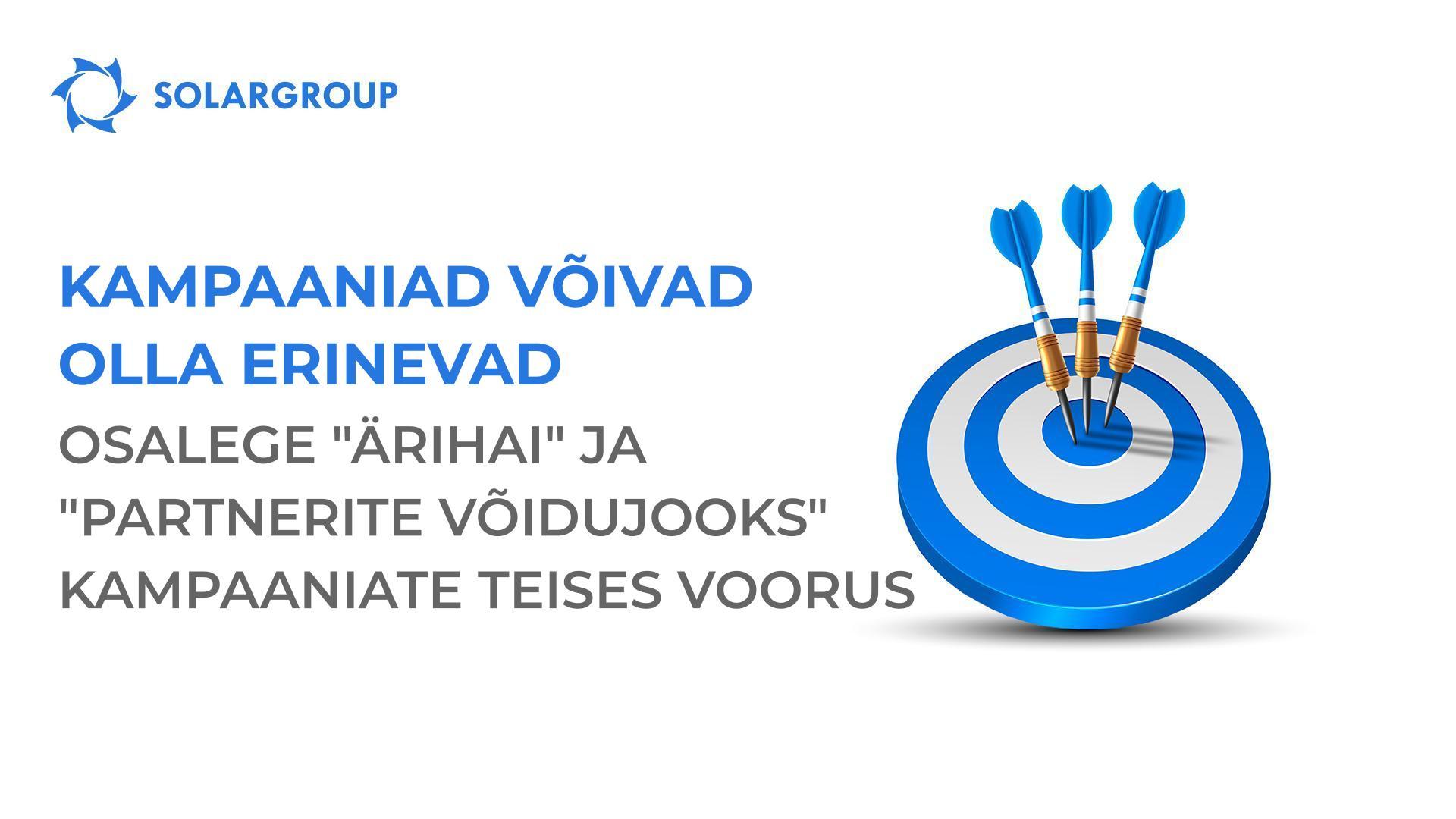 Kampaaniad võivad olla erinevad