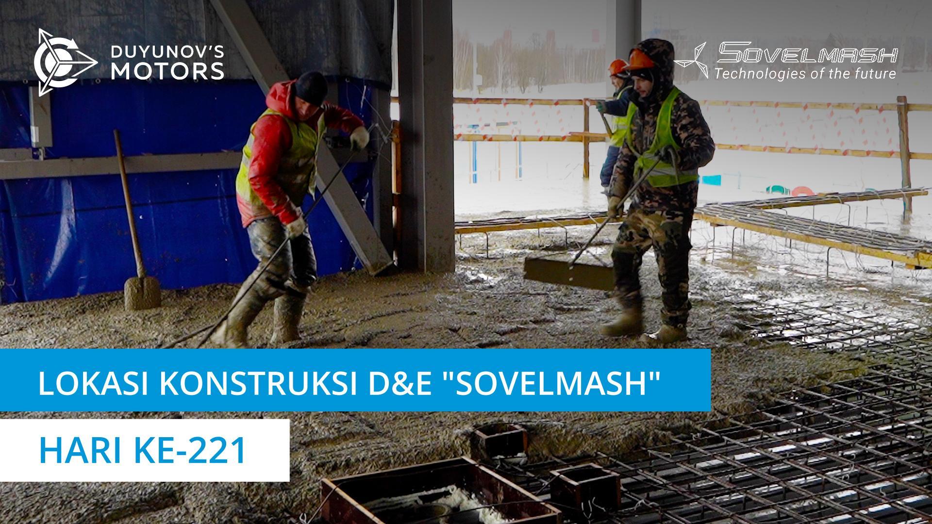 Awal pengecoran pelat antarlantai untuk gedung kantor dan amenitas D&E "Sovelmash" | Hari ke-221