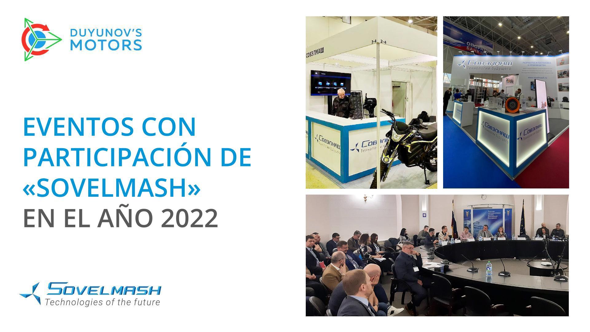 Escala y perspectivas: resultados de la participación de "Sovelmash" en los eventos del año 2022