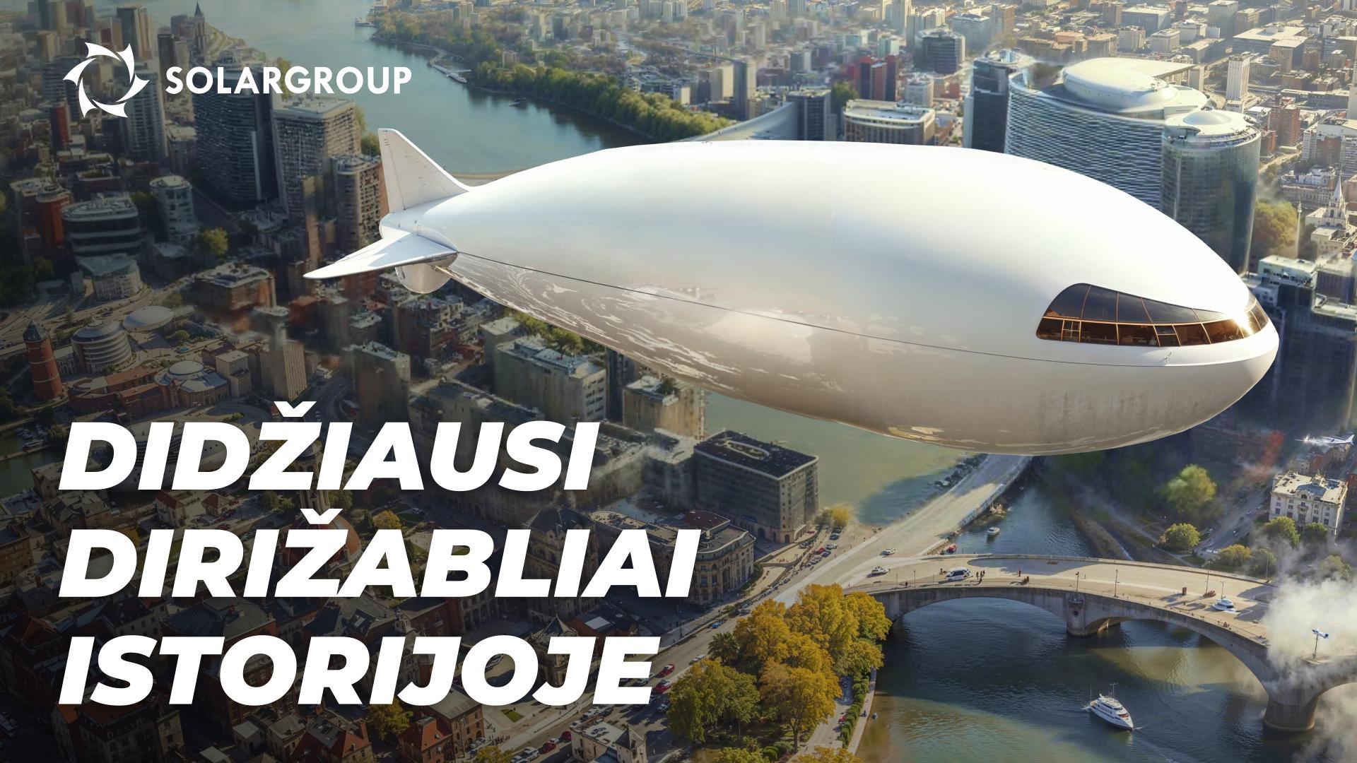 Ateities ir praeities rekordinių dydžių dirižabliai