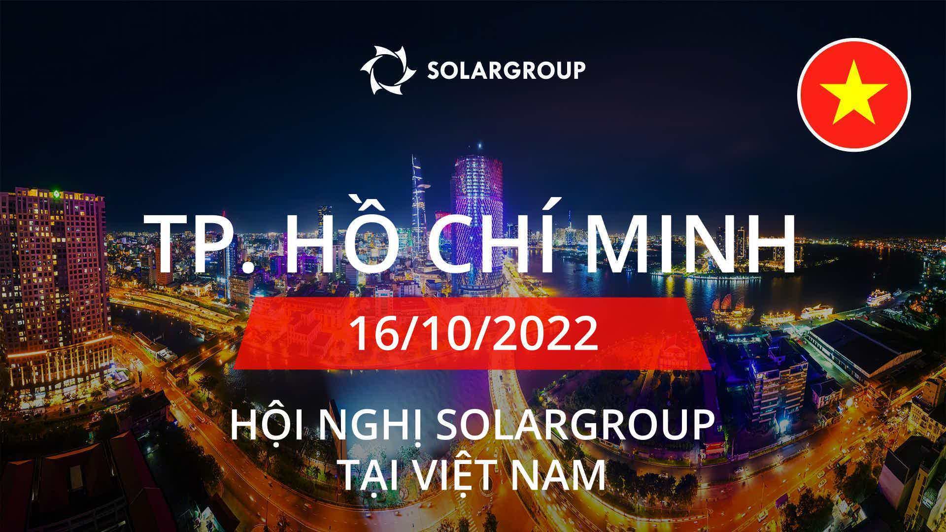 Hội nghị SOLARGROUP tại Thành phố Hồ Chí Minh: ngày mai!