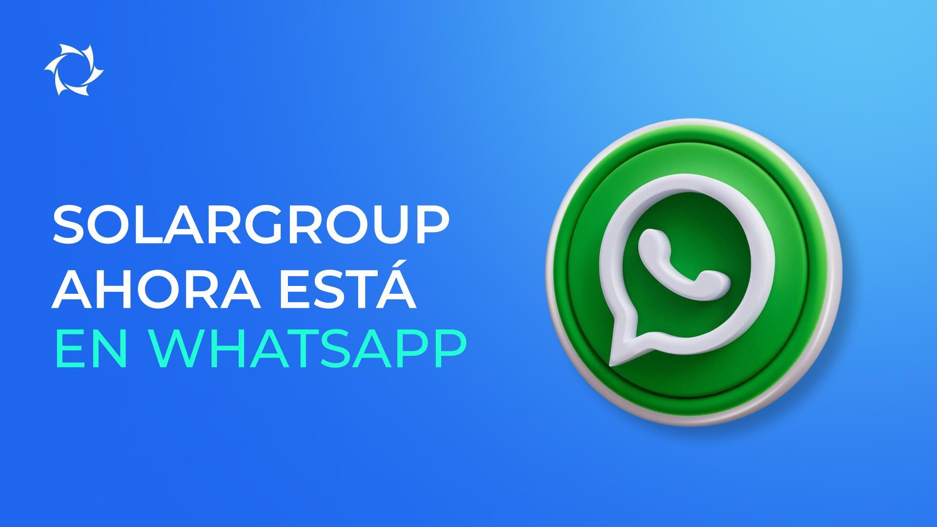 ¡SOLARGROUP ahora en WhatsApp!