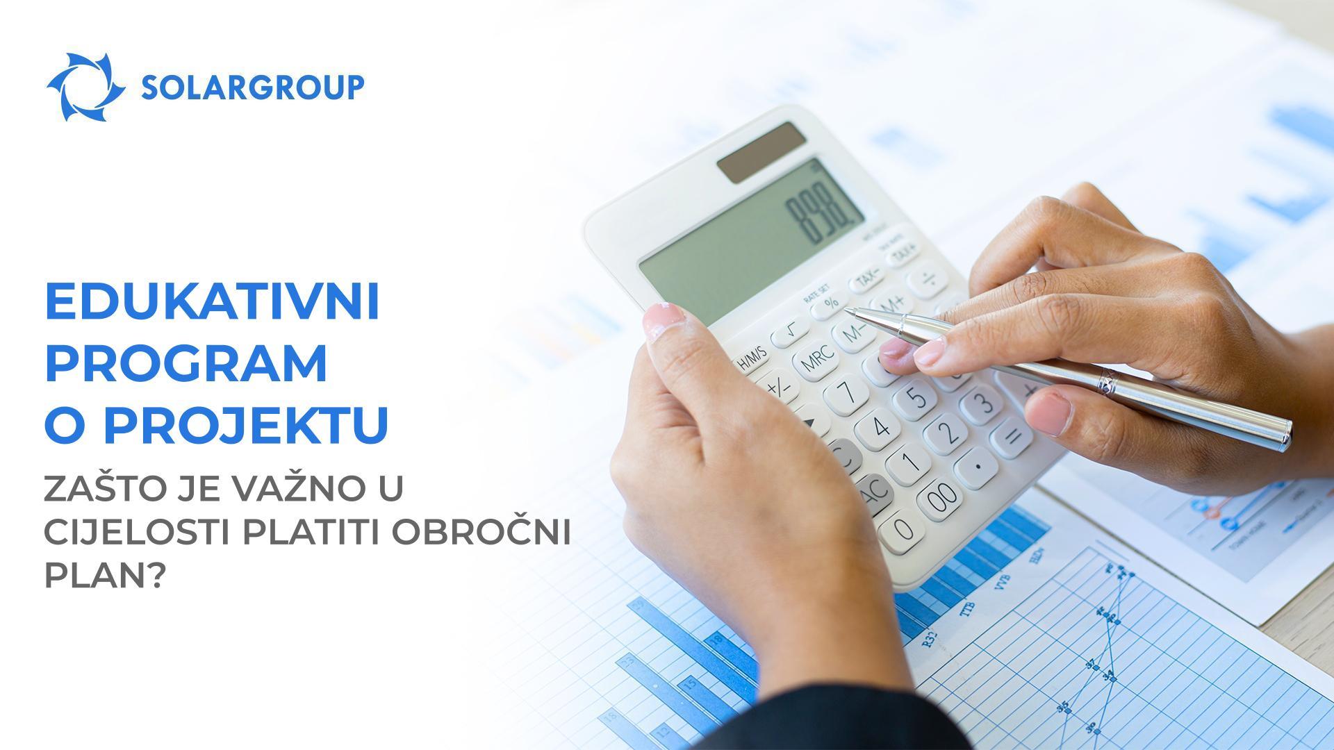 Edukativni program o projektu: zašto je važno u cijelosti platiti obročni plan?