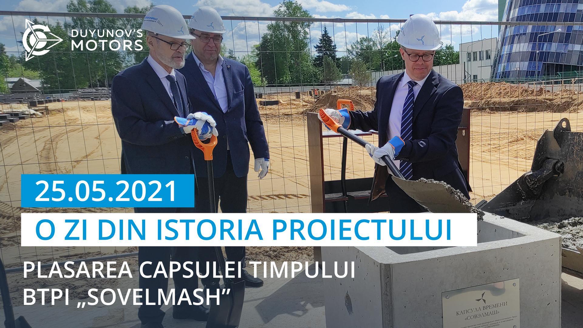 25 mai 2021 este o dată memorabilă din istoria proiectului
