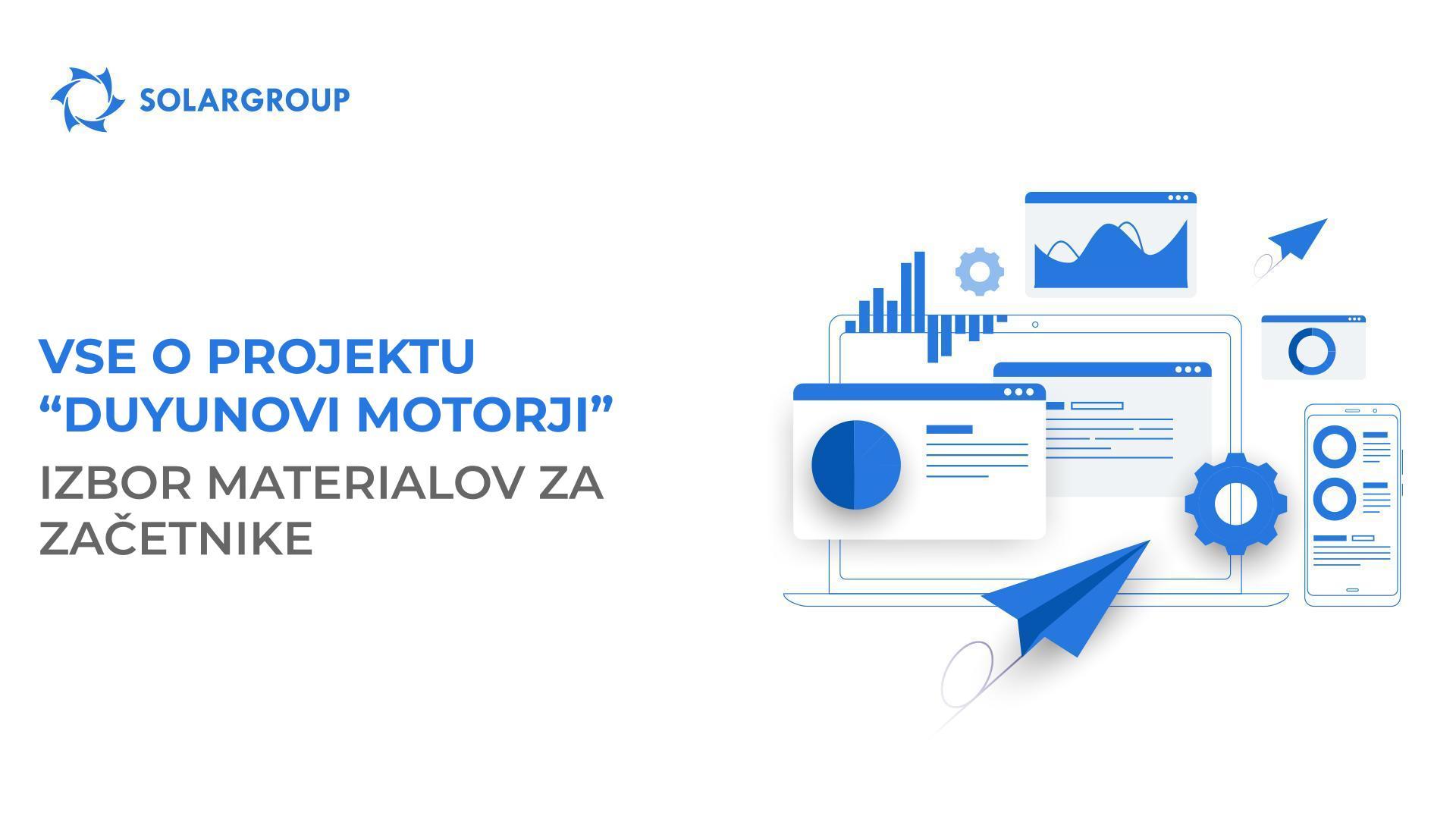 Vse o projektu "Duyunovi motorji": izbor materialov za začetnike