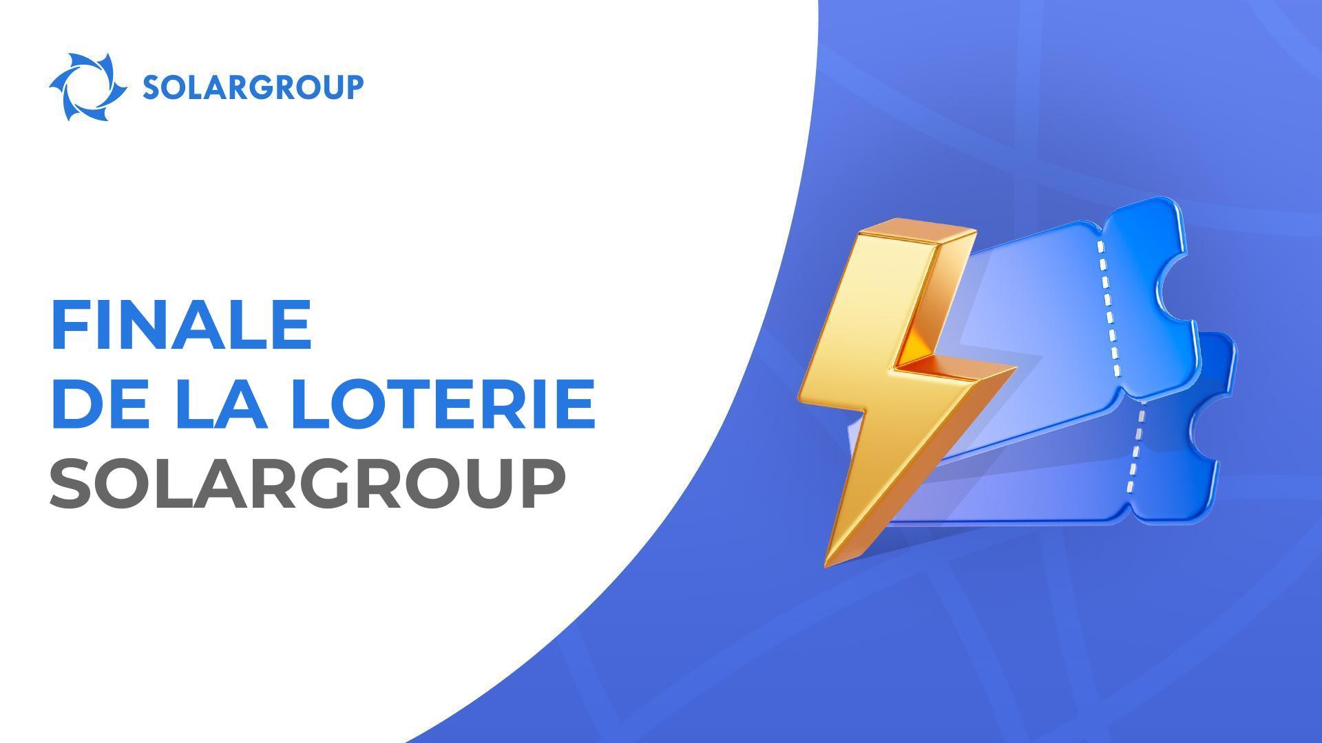 Le 31 janvier sera le dernier jour du tour final de la loterie SOLARGROUP