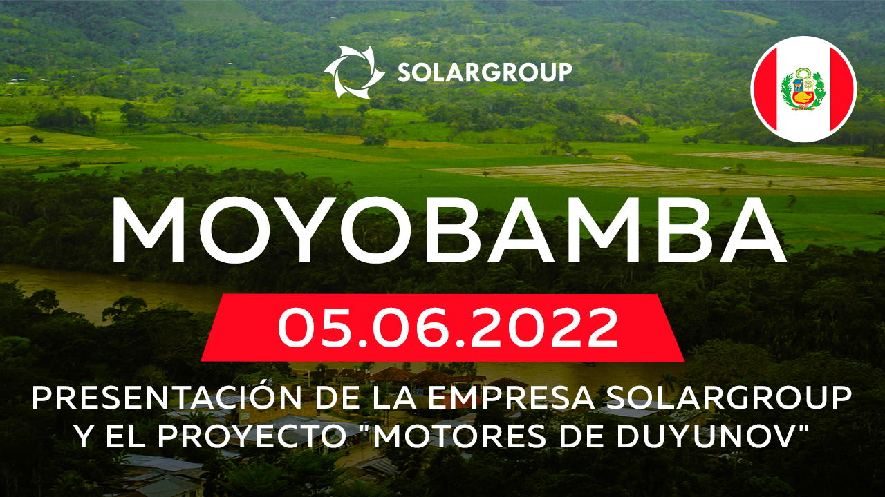 Presentación de la compañía financiera SOLARGROUP y el proyecto “Motores de Duyunov” en Perú