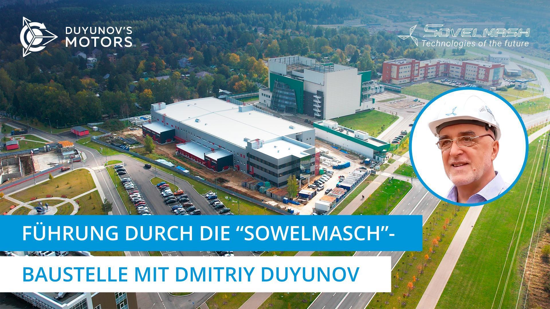 Führung durch die "Sowelmasch"-Baustelle mit Dmitriy Duyunov