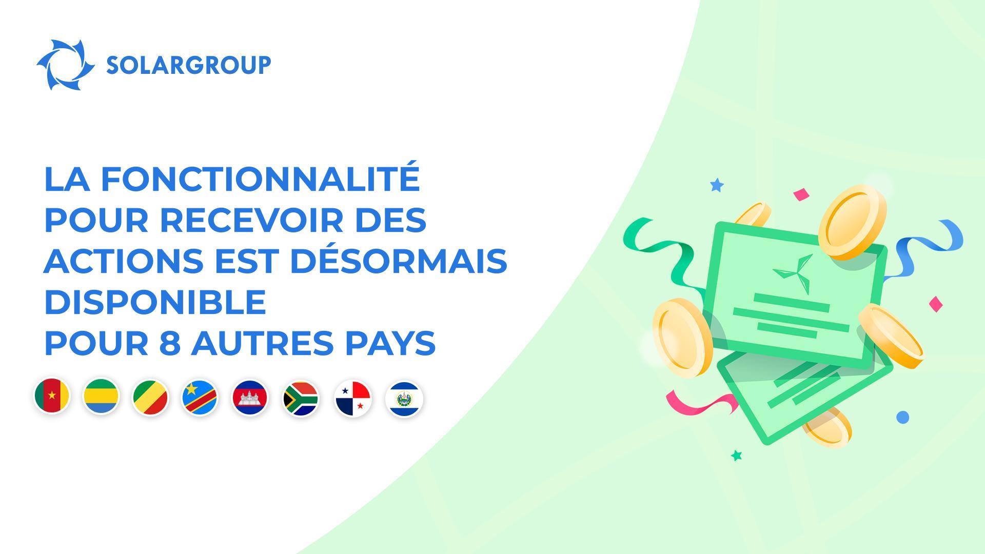 Mise en service de la fonctionnalité pour les pays suivants : Cameroun, Gabon, République du Congo, République Démocratique du Congo, Cambodge, Afrique du Sud, Panama et Salvador