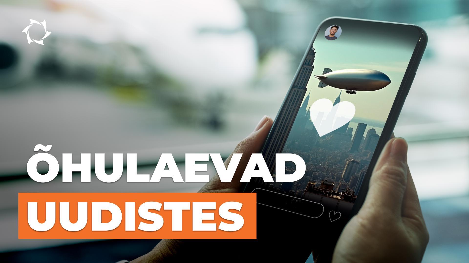 Õhulaevad reklaamis ja uudistes: vältimatu äris