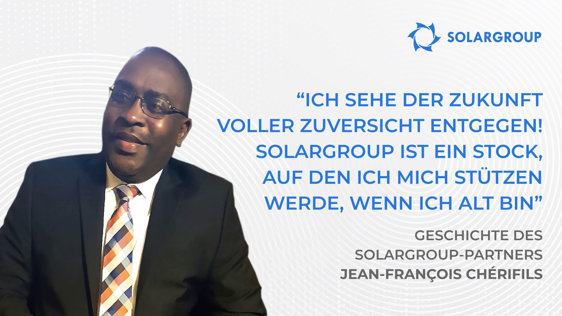 Ich sehe der Zukunft voller Zuversicht entgegen | Geschichte des Partners Jean-François Chérifils