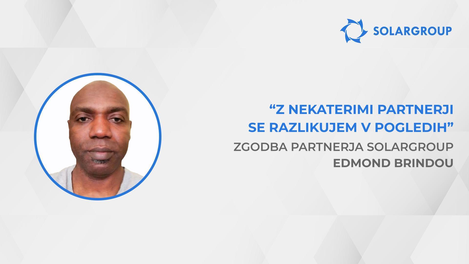 Partnerji delamo za skupno finančno blaginjo | Zgodba partnerja SOLARGROUP Edmond Brindou