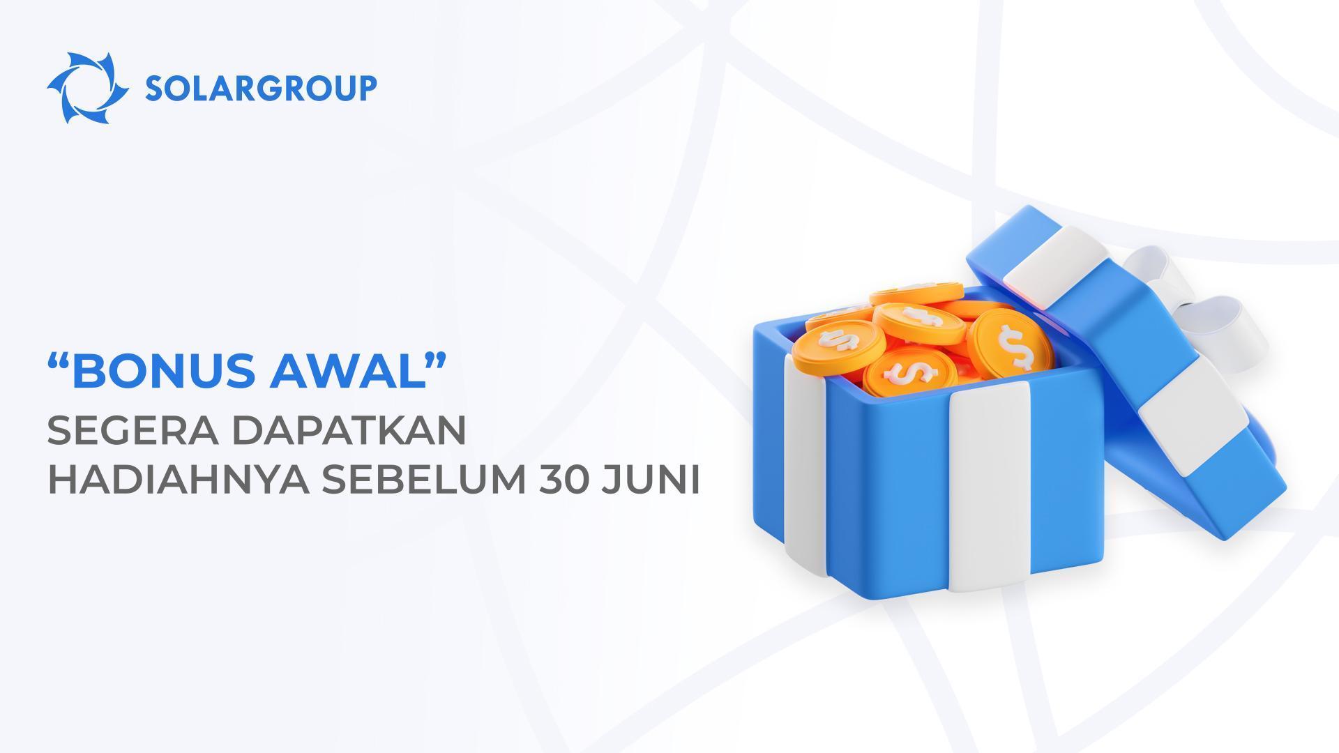 "Bonus Awal": segera dapatkan hadiahnya